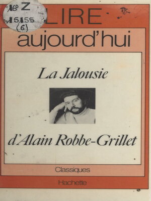 cover image of La jalousie, d'Alain Robbe-Grillet